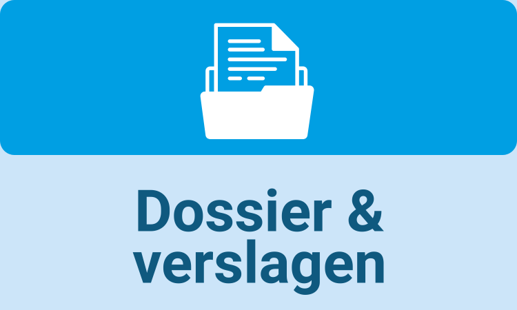 Dossier en verslagen